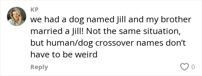 Comment discussing human and dog crossover names humorously. Comment discussing human and dog crossover names humorously.