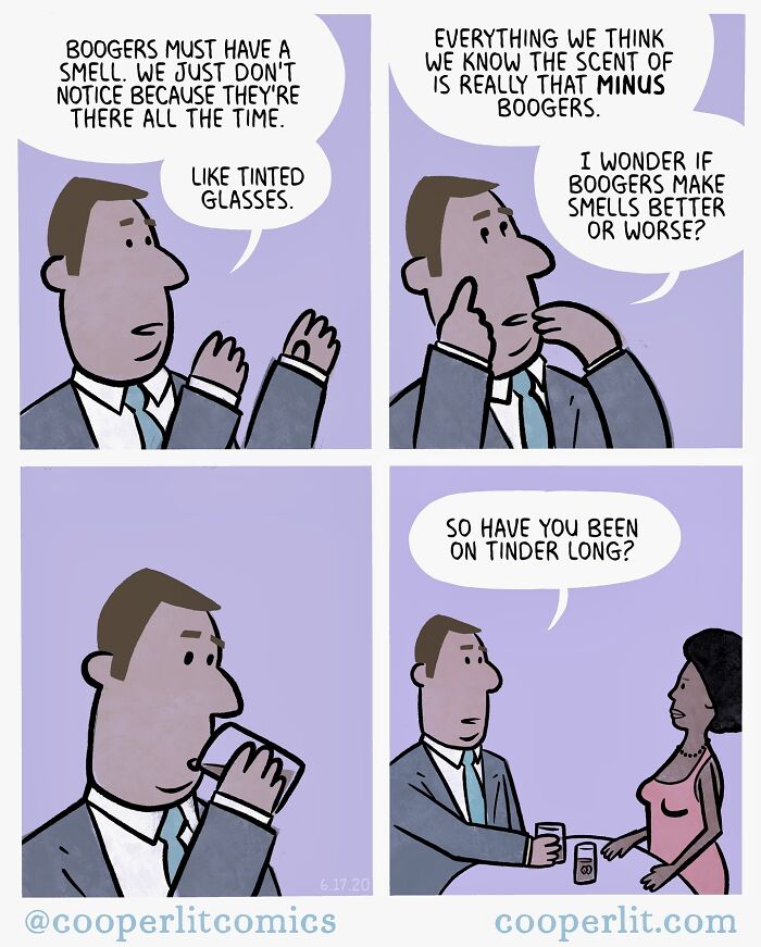 Comic strip with a man discussing boogers' smell, ending with a Tinder question; humorous twist in unexpected comics.