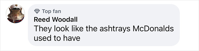 Comment from a user likening a design to McDonald's ashtrays. Comment from a user likening a design to McDonald's ashtrays.