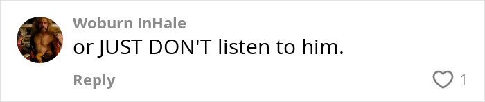 A social media comment suggesting not to listen to a rich person. A social media comment suggesting not to listen to a rich person.