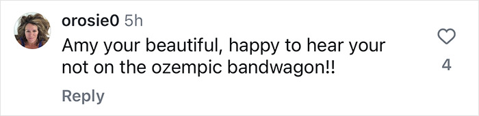 Instagram comment praising Amy Schumer for quitting Ozempic, mentioning beauty and avoiding trends. Instagram comment praising Amy Schumer for quitting Ozempic, mentioning beauty and avoiding trends.