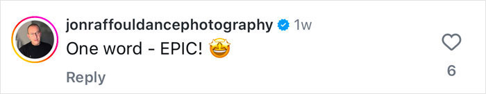 Comment from jonraffouldancephotography saying "One word - EPIC!" with a laughing emoji, related to dancer's viral moment. Comment from jonraffouldancephotography saying "One word - EPIC!" with a laughing emoji, related to dancer's viral moment.