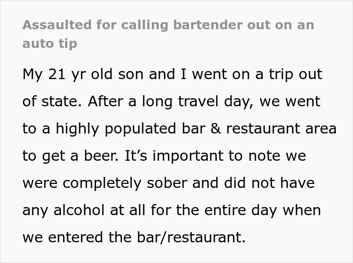 Text describing an incident involving a bartender and an auto tip, with details of a trip and sobriety. Text describing an incident involving a bartender and an auto tip, with details of a trip and sobriety.