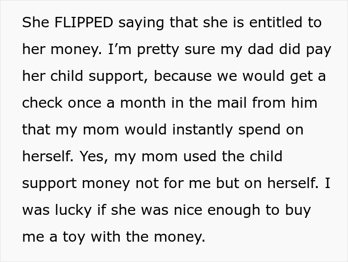 Text describing a mother demanding money, using child support selfishly, illustrating a toxic parent situation. Text describing a mother demanding money, using child support selfishly, illustrating a toxic parent situation.
