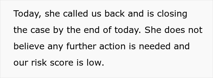 Text update on CPS case closure, stating no further action is needed, risk score is low. Text update on CPS case closure, stating no further action is needed, risk score is low.