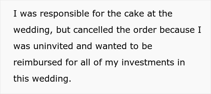 Text from ex-friend explaining why they canceled the wedding cake order after being uninvited. Text from ex-friend explaining why they canceled the wedding cake order after being uninvited.