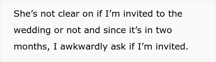 Text discusses awkwardly asking if invited to a wedding. Text discusses awkwardly asking if invited to a wedding.