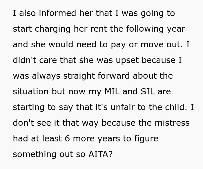 Text about a woman's decision to charge rent, addressing her husband's affair child's funding and family disagreements. Text about a woman's decision to charge rent, addressing her husband's affair child's funding and family disagreements.