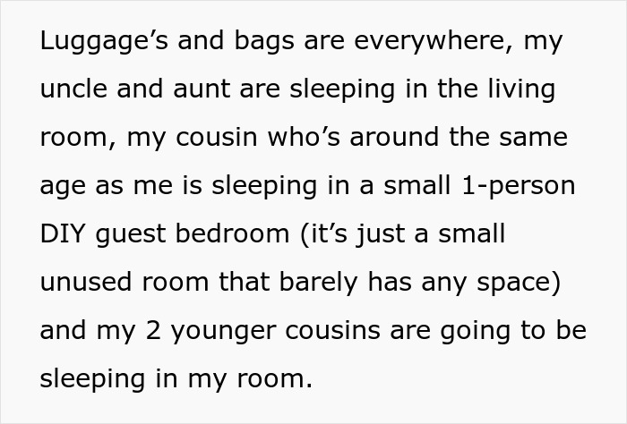 Text description of a crowded home arrangement; teen asked to sleep in basement while relatives take his room. Text description of a crowded home arrangement; teen asked to sleep in basement while relatives take his room.