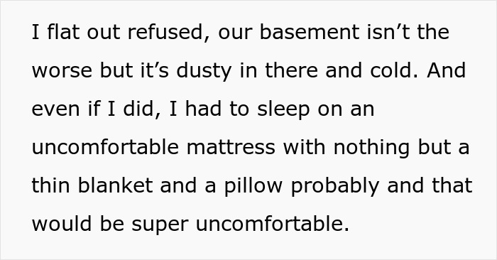 Text expressing discomfort about being asked to sleep in a cold, dusty basement instead of a bedroom. Text expressing discomfort about being asked to sleep in a cold, dusty basement instead of a bedroom.
