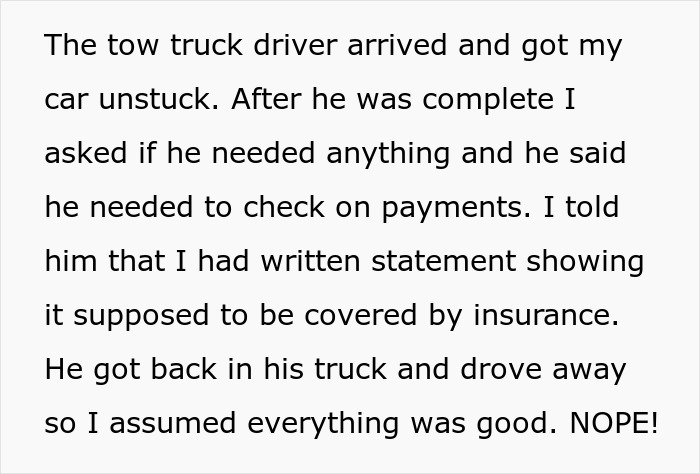 Text excerpt about a tow truck driver, payments, and insurance issues. Text excerpt about a tow truck driver, payments, and insurance issues.