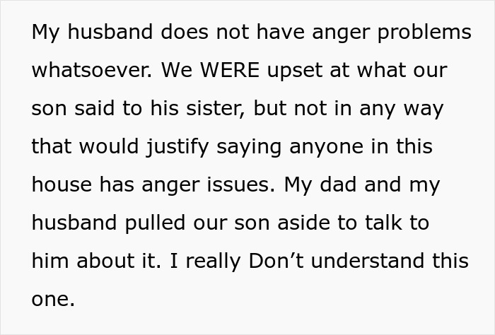 Text describing a family's response to an accusation about anger issues. Text describing a family's response to an accusation about anger issues.