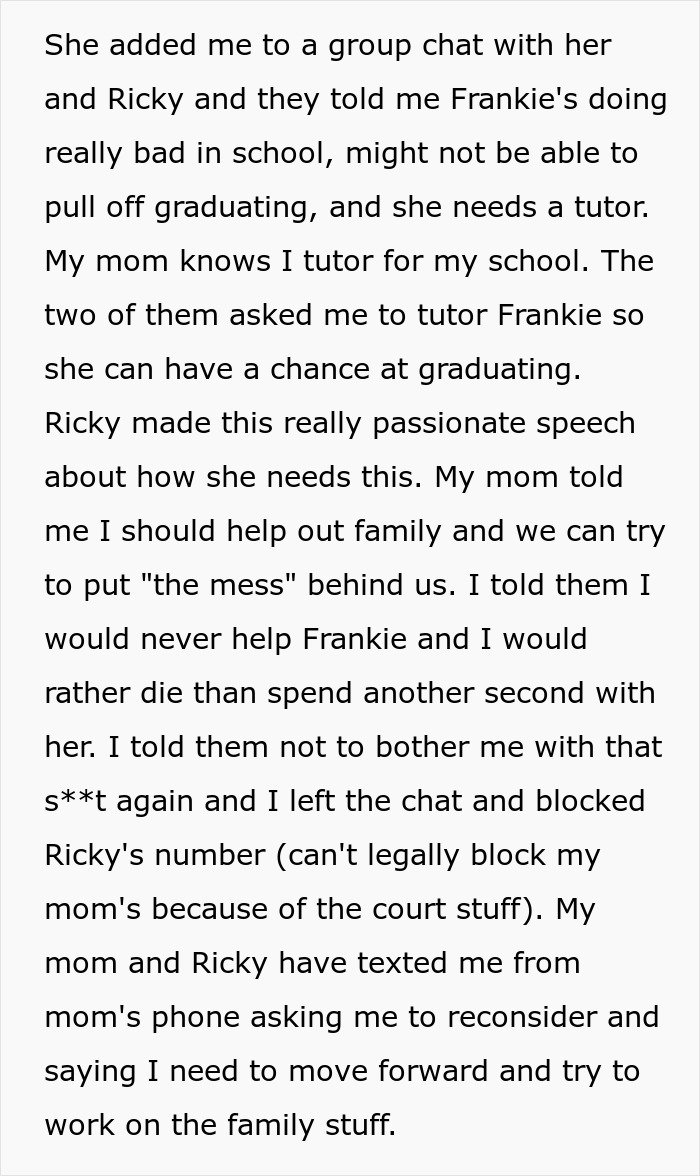 Teen refuses to tutor mom's stepkid after years of bullying, depicted in a chat message screenshot. Teen refuses to tutor mom's stepkid after years of bullying, depicted in a chat message screenshot.