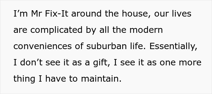 Text expressing frustration over maintaining an unwanted expensive gift from wife. Text expressing frustration over maintaining an unwanted expensive gift from wife.