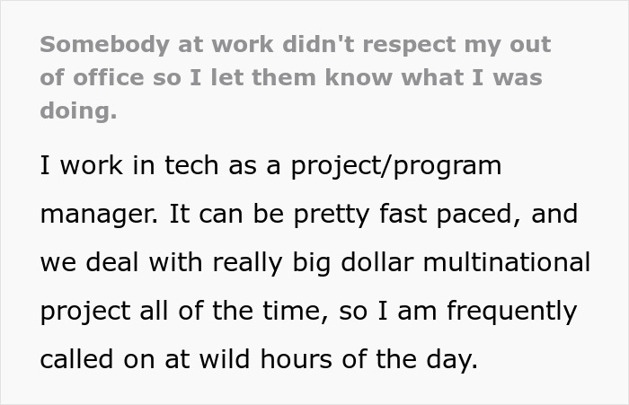 Text screenshot discussing an incident where a tech manager addresses an entitled coworker disrupting out of office hours. Text screenshot discussing an incident where a tech manager addresses an entitled coworker disrupting out of office hours.