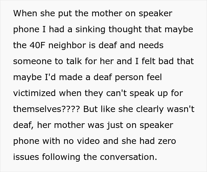 Text describing a situation about a misunderstanding involving a neighbor's speakerphone conversation. Text describing a situation about a misunderstanding involving a neighbor's speakerphone conversation.