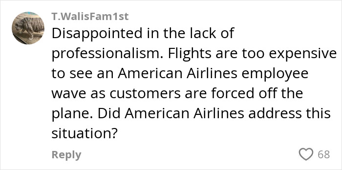 Comment expressing disappointment in American Airlines over customer removal incident. Comment expressing disappointment in American Airlines over customer removal incident.