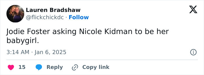 Tweet discussing Nicole Kidman's behavior towards Jodie Foster. Tweet discussing Nicole Kidman's behavior towards Jodie Foster.