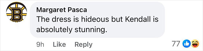 Facebook comment critiquing Kendall Jenner's Paris Fashion Week dress, calling it hideous but her stunning. Facebook comment critiquing Kendall Jenner's Paris Fashion Week dress, calling it hideous but her stunning.