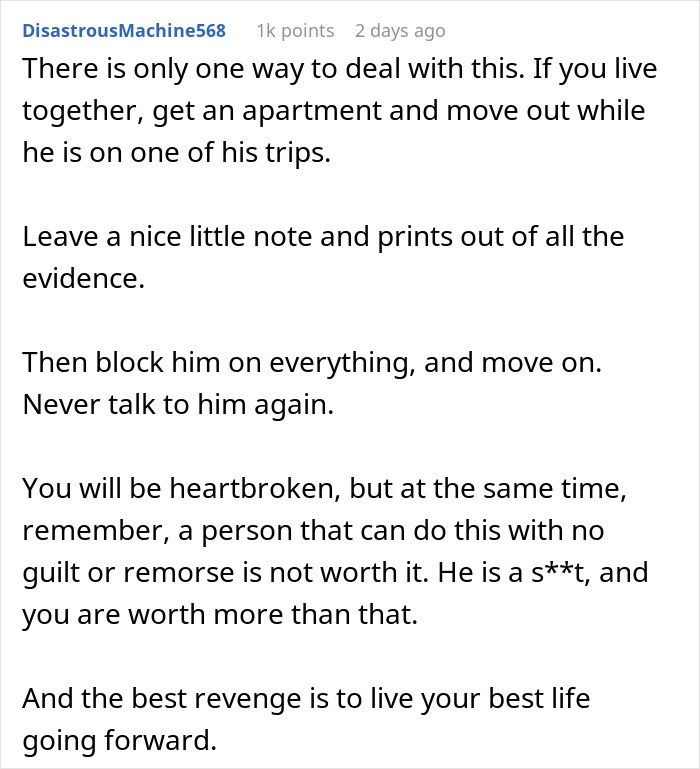 Text response advising a man to leave his cheating boyfriend and move on. Text response advising a man to leave his cheating boyfriend and move on.