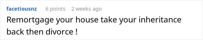 Man Considers Divorce When Wife Refuses To Share Her Inheritance After Relying On Him For 22 Years Man Considers Divorce When Wife Refuses To Share Her Inheritance After Relying On Him For 22 Years