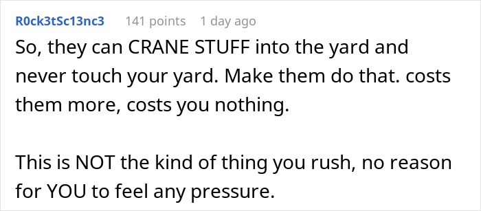 Text discussing neighbors' yard use, suggesting crane usage to avoid yard disturbance and address pressure concerns. Text discussing neighbors' yard use, suggesting crane usage to avoid yard disturbance and address pressure concerns.