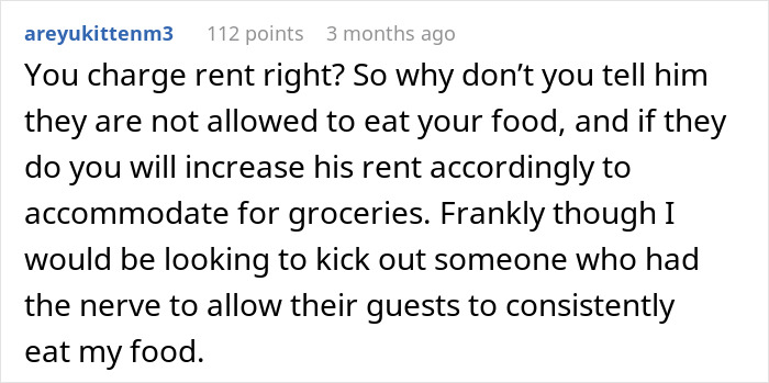 Comment discussing a woman eating food without permission and suggesting raising rent. Comment discussing a woman eating food without permission and suggesting raising rent.