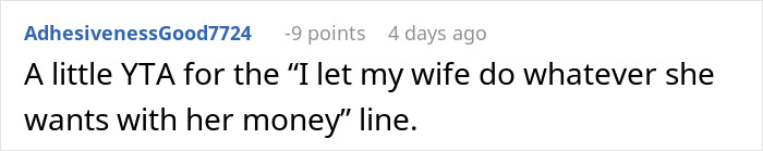 Comment criticizing man for wife's money decisions amidst booming business success. Comment criticizing man for wife's money decisions amidst booming business success.