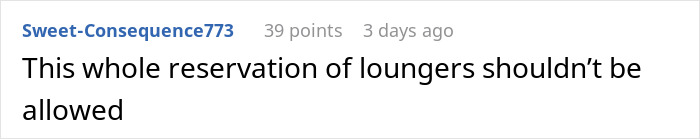 Reddit comment by Sweet-Consequence773 discussing reservations of loungers in resorts. Reddit comment by Sweet-Consequence773 discussing reservations of loungers in resorts.