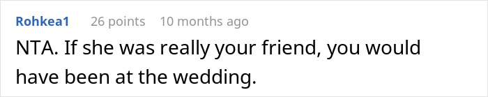 Comment discussing a friend's wedding and uninviting. Comment discussing a friend's wedding and uninviting.