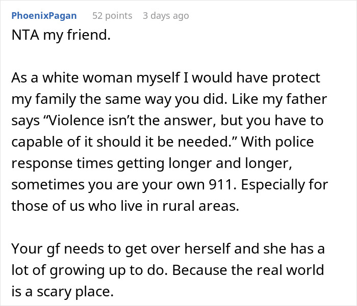 Comment supporting decision to threaten intruders, citing self-defense and slow police response in rural areas. Comment supporting decision to threaten intruders, citing self-defense and slow police response in rural areas.