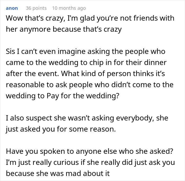 Reddit comment discussing a friend asking for wedding payment from an uninvited guest. Reddit comment discussing a friend asking for wedding payment from an uninvited guest.