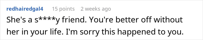 Comment reacting to a woman not being invited to her best friend's wedding. Comment reacting to a woman not being invited to her best friend's wedding.