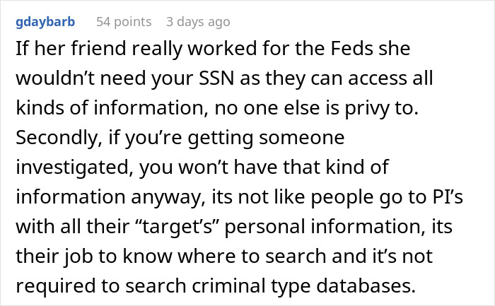 Text explaining why a girlfriend doesn't need her boyfriend's social security number for a background check. Text explaining why a girlfriend doesn't need her boyfriend's social security number for a background check.