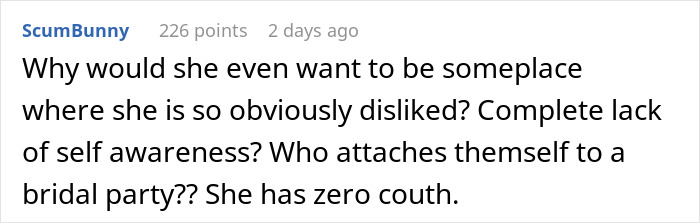 Comment discussing a woman's lack of self-awareness at a wedding event. Comment discussing a woman's lack of self-awareness at a wedding event.