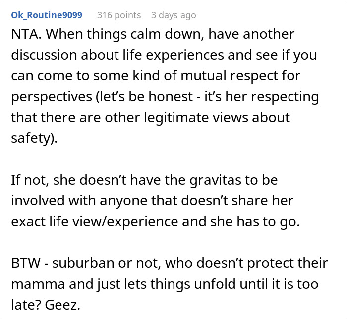 Reddit post discussing life experiences, mutual respect, and defending decisions on safety. Reddit post discussing life experiences, mutual respect, and defending decisions on safety.