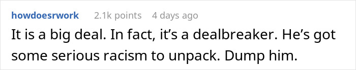 Comment discussing a relationship dealbreaker and addressing issues of racism. Comment discussing a relationship dealbreaker and addressing issues of racism.