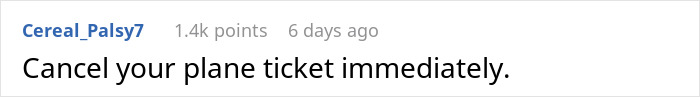 Comment suggesting to cancel plane ticket on a post about woman joining ex-friend's trip. Comment suggesting to cancel plane ticket on a post about woman joining ex-friend's trip.