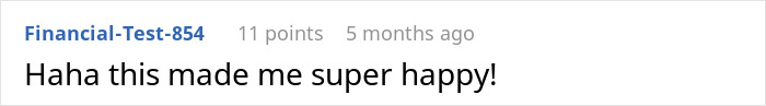 Reddit comment reads, "Haha this made me super happy!" related to long-term unpaid client revenge. Reddit comment reads, "Haha this made me super happy!" related to long-term unpaid client revenge.