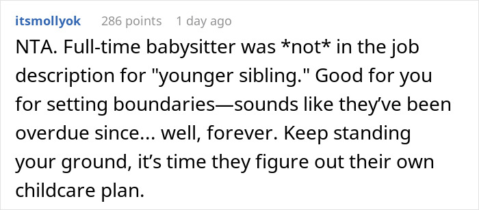 Comment discussing a teen setting boundaries against being a babysitter for siblings. Comment discussing a teen setting boundaries against being a babysitter for siblings.