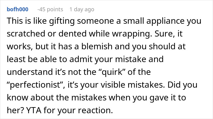 Negative comment discussing blemishes on a handmade gift, mentioning perfectionism and a reaction labeled as YTA. Negative comment discussing blemishes on a handmade gift, mentioning perfectionism and a reaction labeled as YTA.
