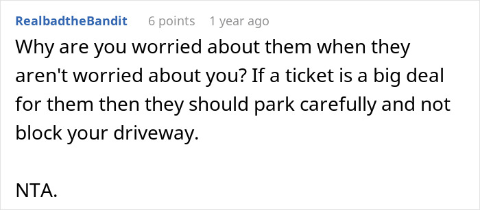 Comment discussing issues with cars blocking a driveway, mentioning consequences and responsibility. Comment discussing issues with cars blocking a driveway, mentioning consequences and responsibility.