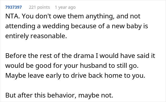 Comment supporting woman's decision not to attend wedding due to family pressures and childcare responsibilities. Comment supporting woman's decision not to attend wedding due to family pressures and childcare responsibilities.