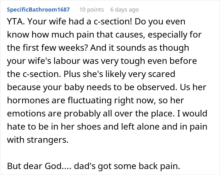 Comment critiquing a man for not staying with his wife after her c-section. Comment critiquing a man for not staying with his wife after her c-section.