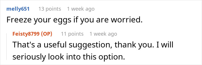 Reddit conversation about freezing eggs, with one user suggesting it and the other thanking them and considering the option. Reddit conversation about freezing eggs, with one user suggesting it and the other thanking them and considering the option.