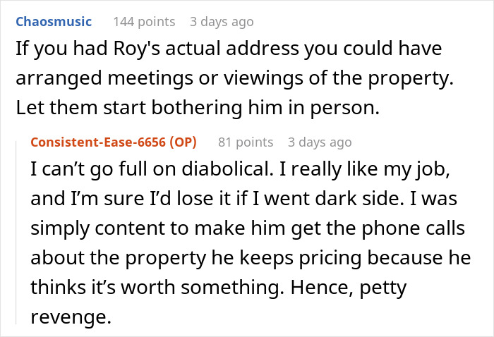Reddit users discuss revenge tactics for spam calls from realtors, with one emphasizing petty revenge over drastic actions. Reddit users discuss revenge tactics for spam calls from realtors, with one emphasizing petty revenge over drastic actions.