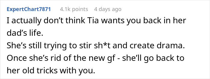 Comment discussing drama caused by teen over dad's new girlfriend. Comment discussing drama caused by teen over dad's new girlfriend.