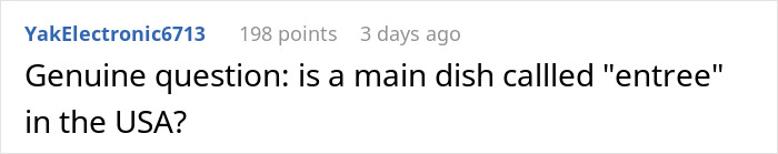 Reddit comment asking if a main dish is called "entree" in the USA, part of a dining and dash discussion. Reddit comment asking if a main dish is called "entree" in the USA, part of a dining and dash discussion.