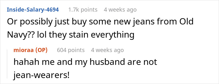 Online user jokes about stains and jeans, with a humorous reply about not wearing jeans. Online user jokes about stains and jeans, with a humorous reply about not wearing jeans.