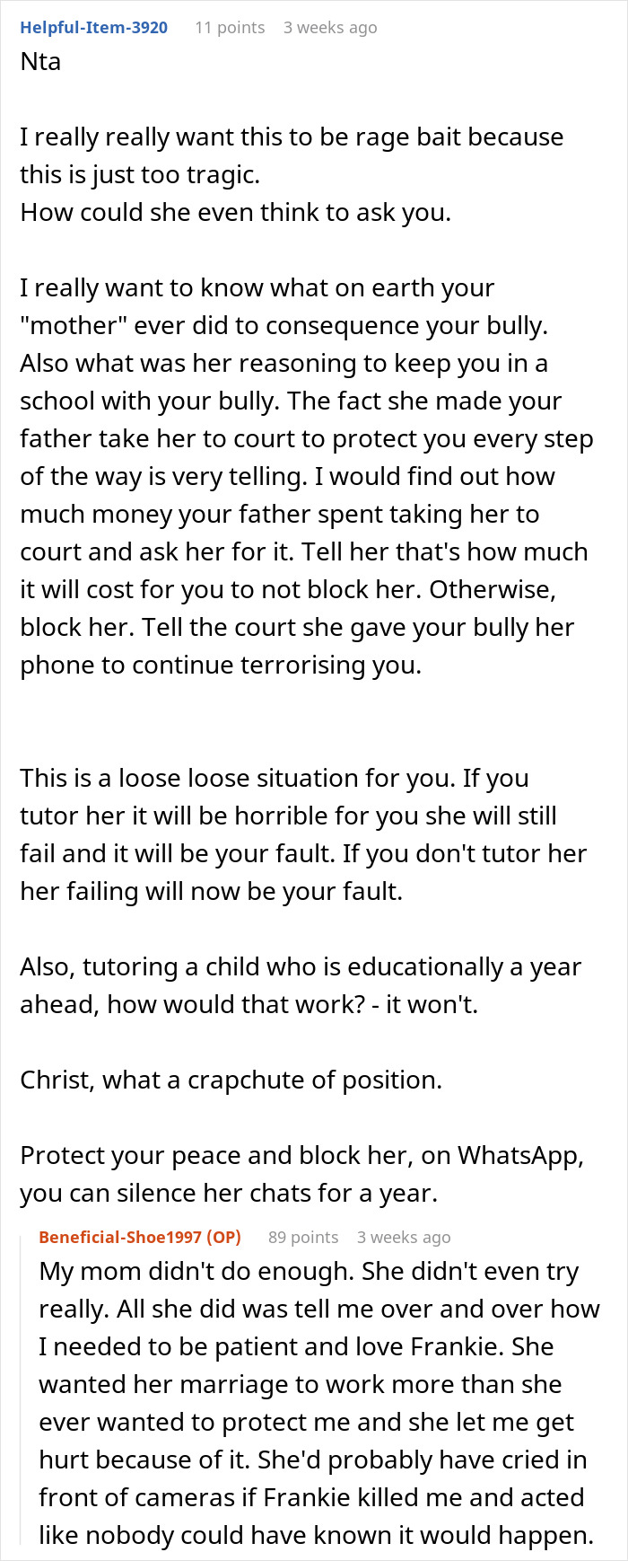 Reddit comments discussing bullying by mom's stepkid and tutoring request. Reddit comments discussing bullying by mom's stepkid and tutoring request.